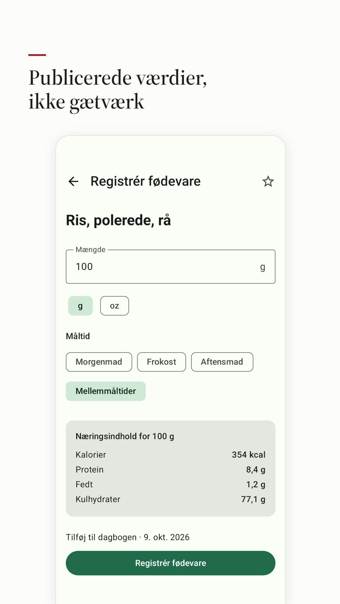 Registrering af en fødevare med de publicerede værdier pr. 100 g.