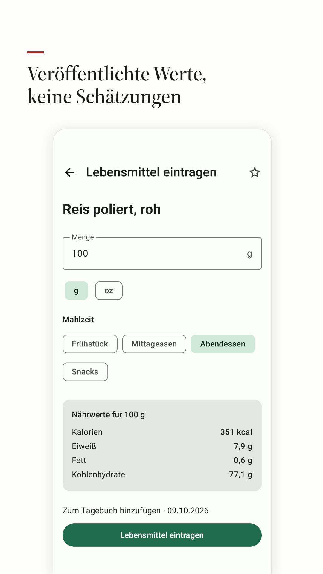 Ein Lebensmittel erfassen, mit den veröffentlichten Werten pro 100 g.